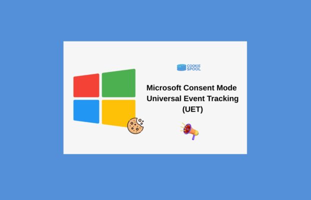 Microsoft Consent Mode: Universal Event Tracking (UET)